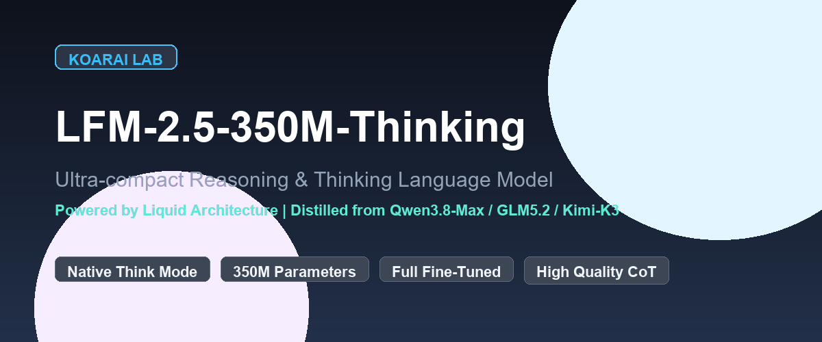 KoarAI LFM2.5-350M Thinking Banner